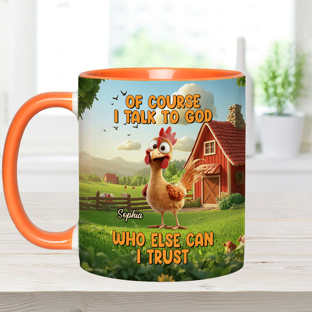 Bien sûr que je parle à Dieu - Mug chrétien personnalisé