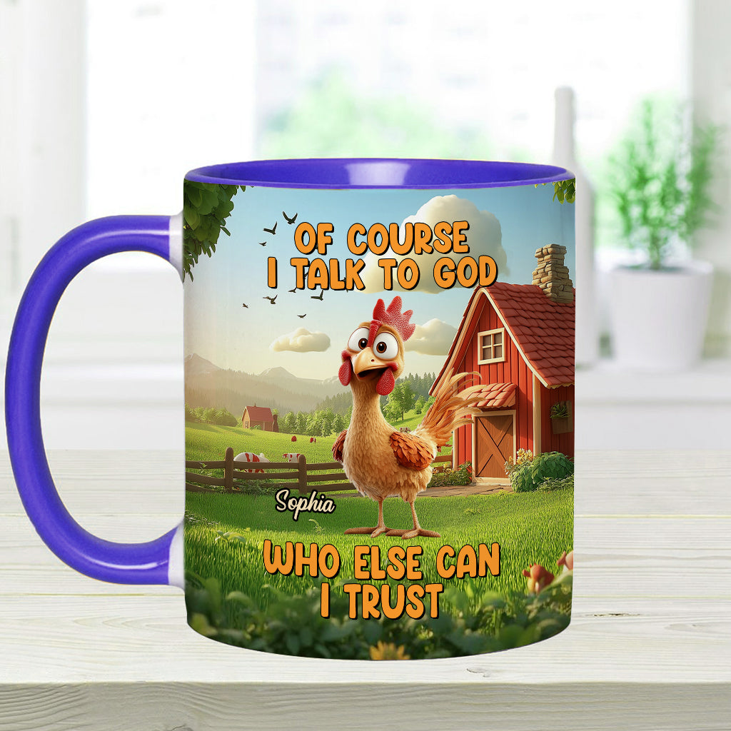 Bien sûr que je parle à Dieu - Mug chrétien personnalisé