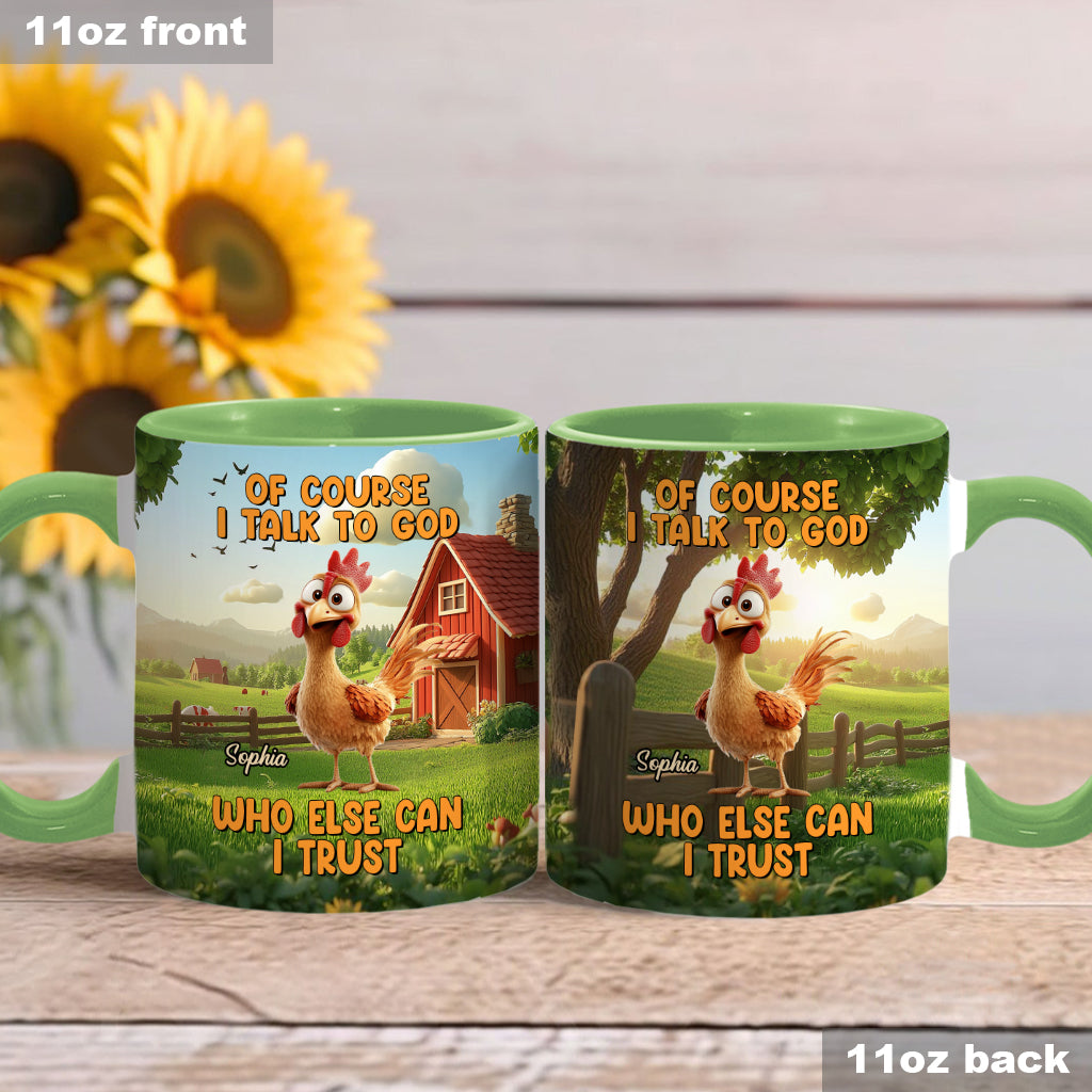 Bien sûr que je parle à Dieu - Mug chrétien personnalisé