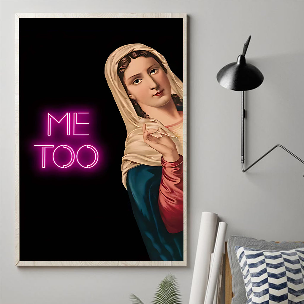 Me Too - Christian Canvas And Poster