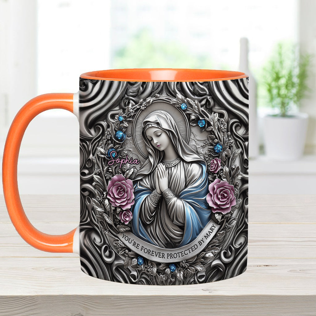 You're Forever Protected By Mary - Personalized Christian Accent Mug