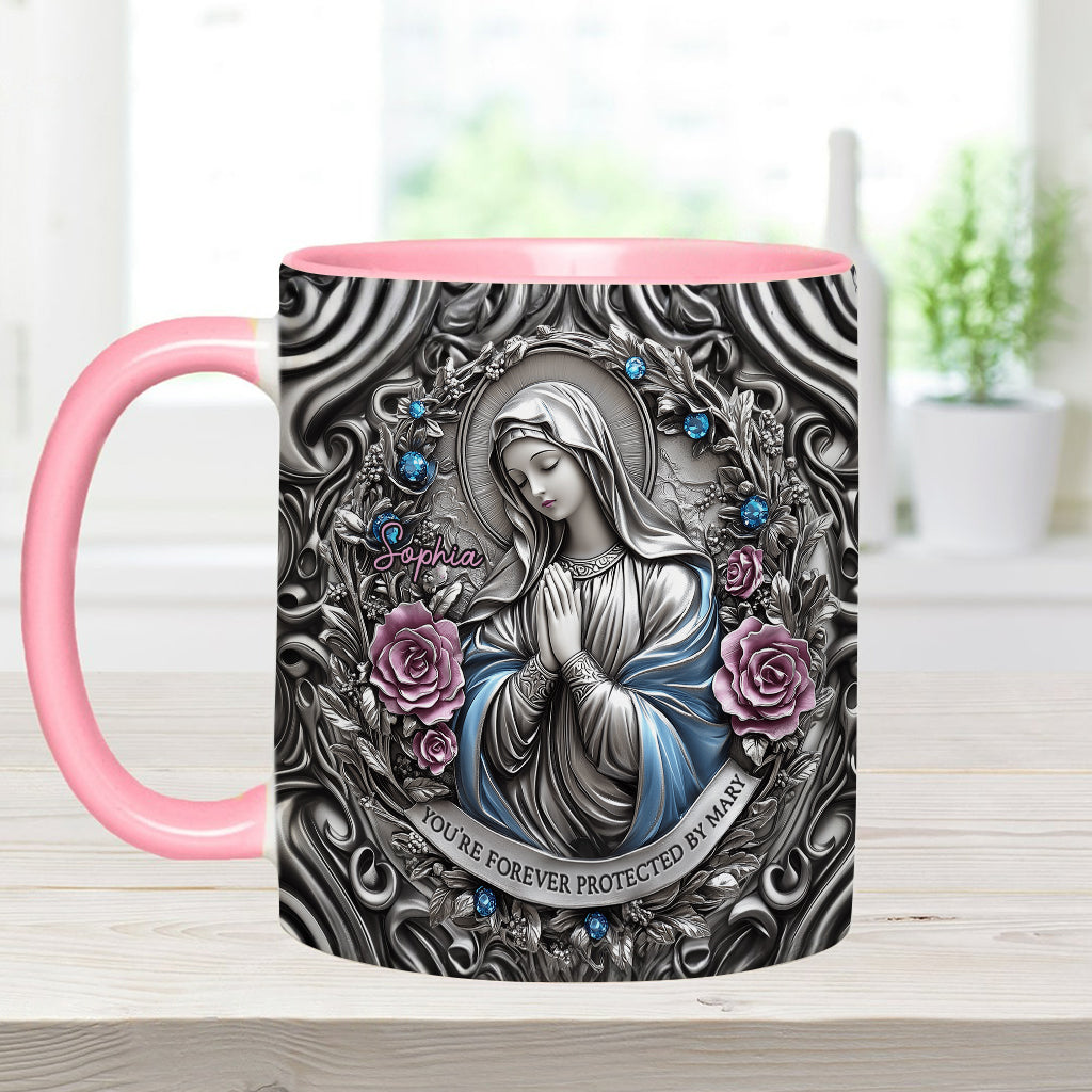 You're Forever Protected By Mary - Personalized Christian Accent Mug