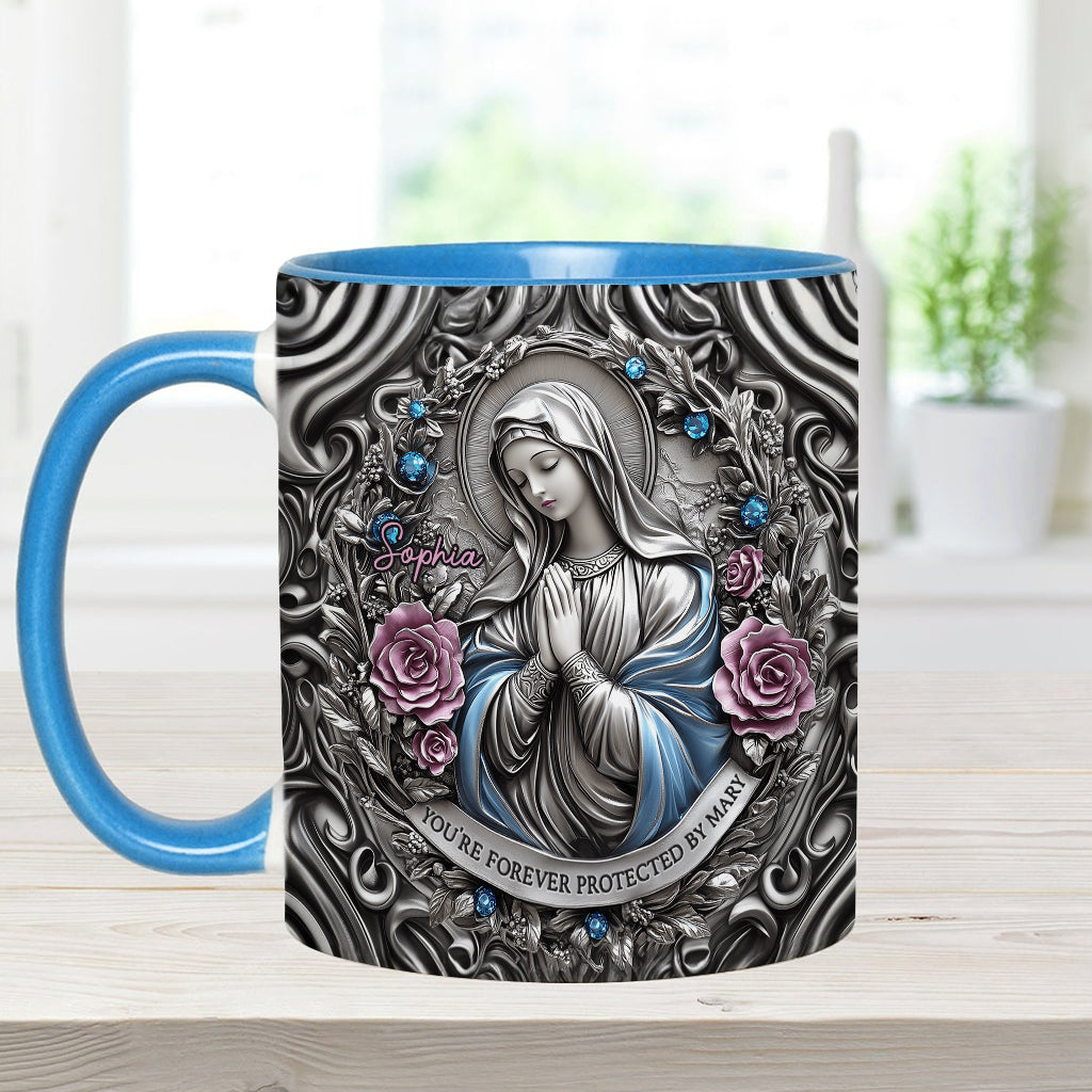 You're Forever Protected By Mary - Personalized Christian Accent Mug