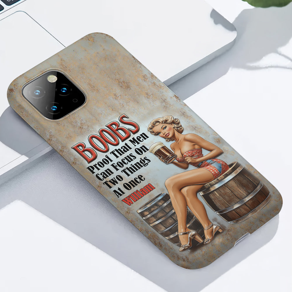 Proof That Men Can Focus on Two Things at Once - Personalized Beer Full Print Phone Case