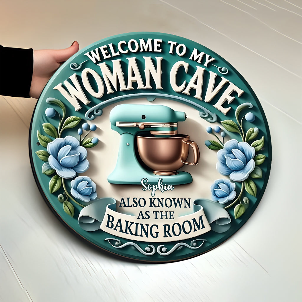 Welcome To My Woman Cave - Personalized Baking Round Wood Sign