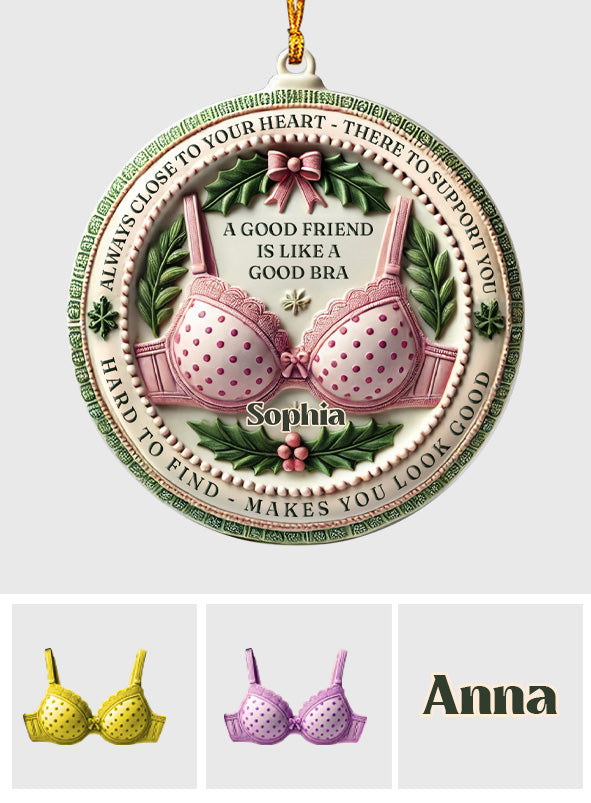 Friend Like A Bra - Personalized Bestie Ornament