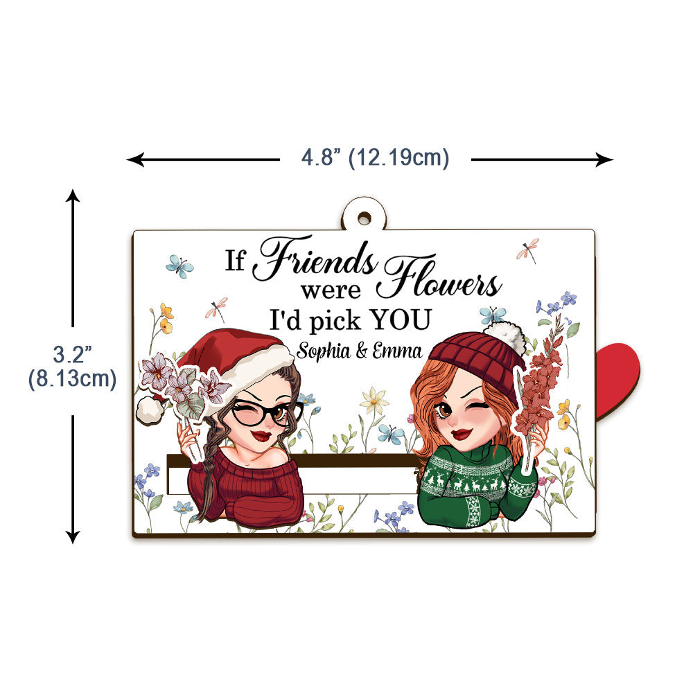 Si les amis étaient des fleurs, je te choisirais - Ornement coulissant personnalisé pour ma meilleure amie