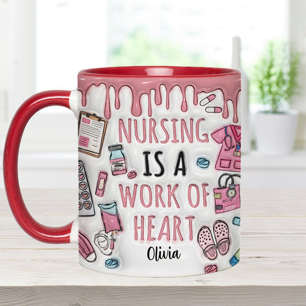 Nursing Is A Work Of Heart - Personalized Nurse Accent Mug