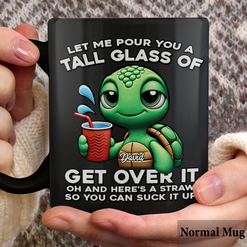 Let Me Pour You - Personalized Turtle Mug