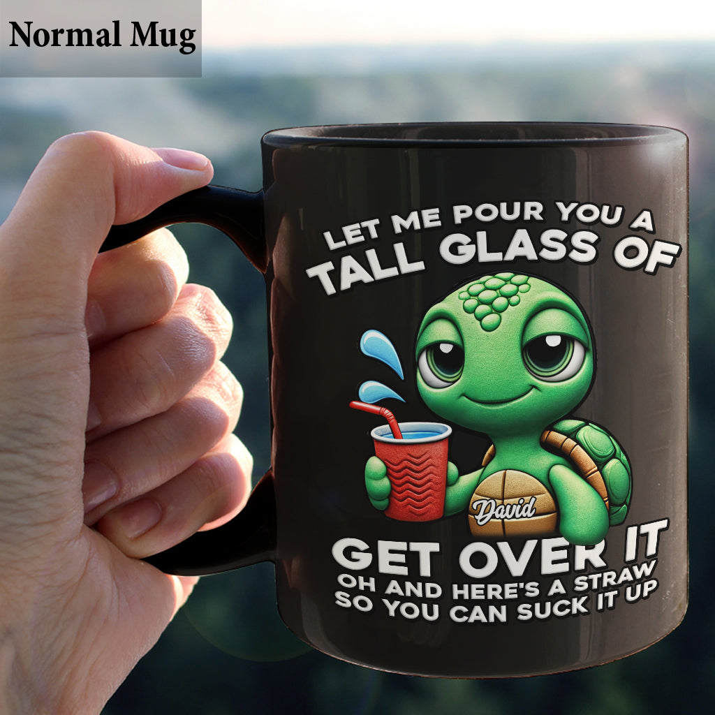 Let Me Pour You - Personalized Turtle Mug