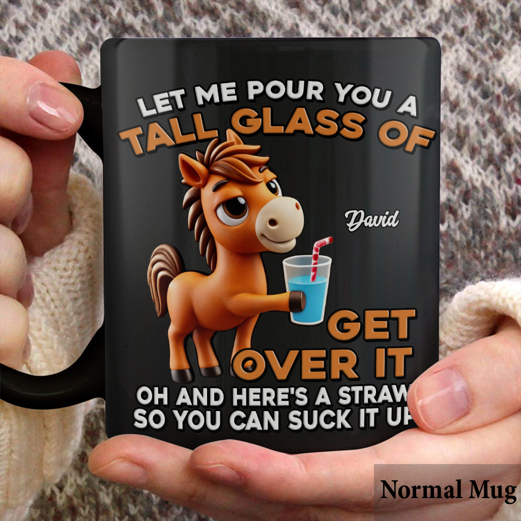 Let Me Pour You - Personalized Horse Mug