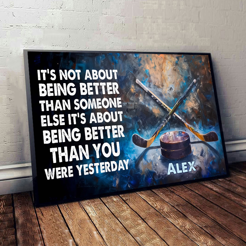 It's Being Better - Personalized Hockey Canvas And Poster