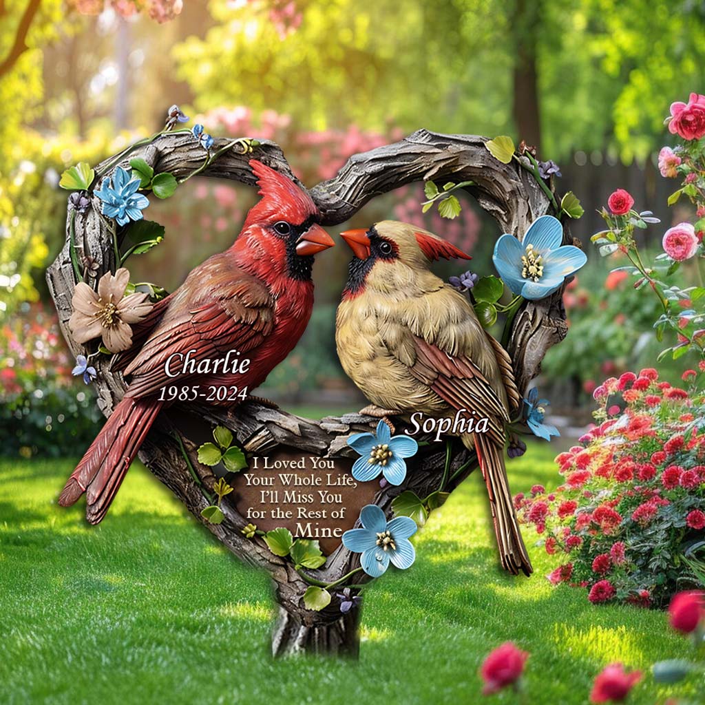 I Loved You Your Whole Life - Personalized Memorial Acrylic Plaque Stake