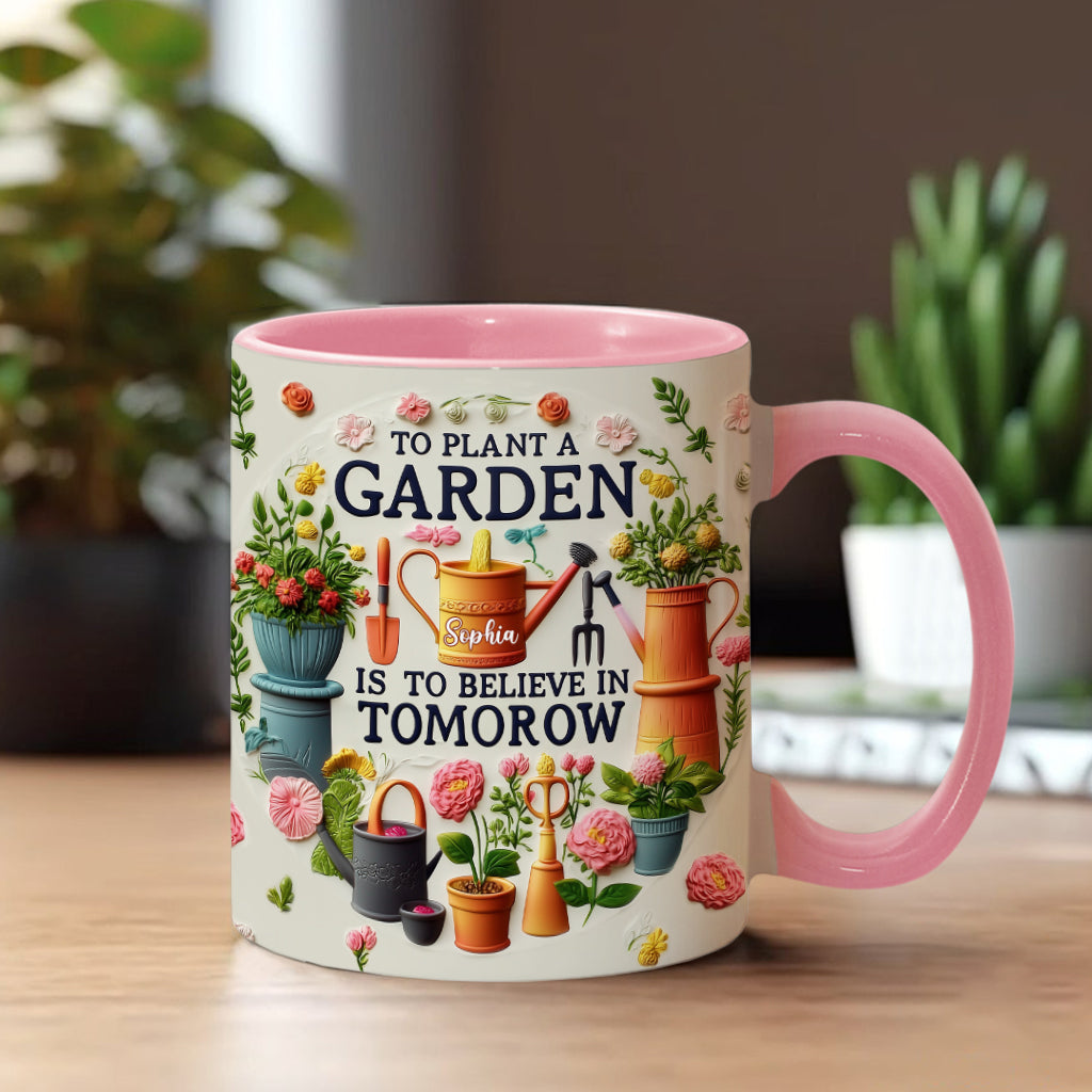 To Plant A Garden - Personalized Gardening Accent Mug