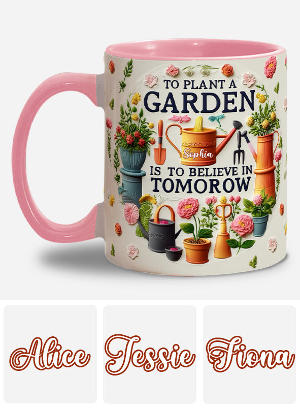 To Plant A Garden - Personalized Gardening Accent Mug
