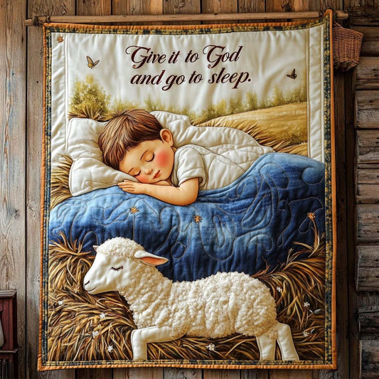 Give It To God And Go To Sleep - Christian Quilt