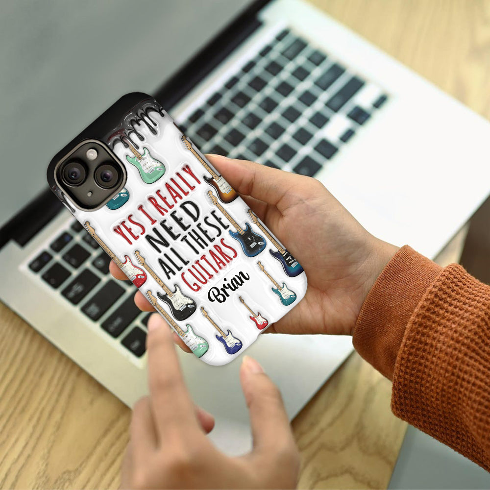 Yes I Really Do Need All These Guitars - Personalized Guitar Full Print Phone Case