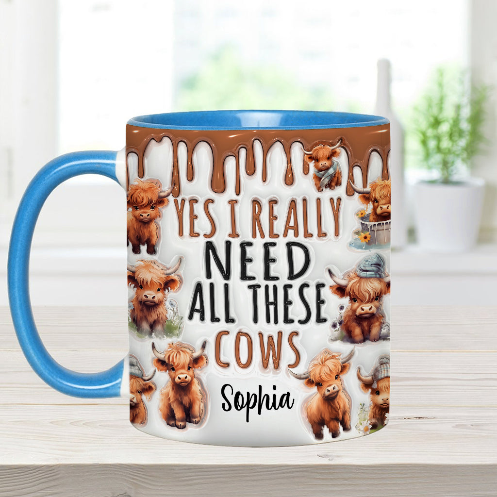 Yes I Really Need All These Cows - Personalized Accent Mug