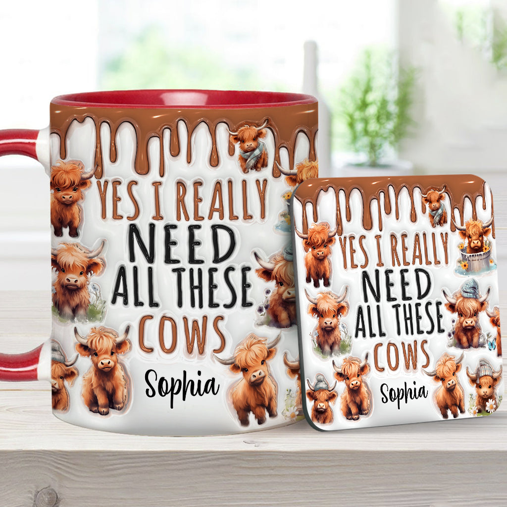 Yes I Really Need All These Cows - Personalized Accent Mug