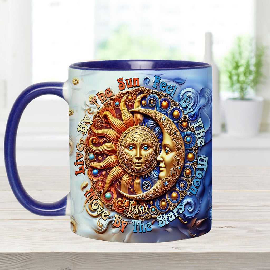 Live By The Sun Feel By The Moon Move By The Stars - Personalized Hippie Accent Mug