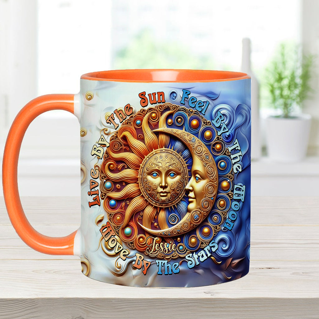 Live By The Sun Feel By The Moon Move By The Stars - Personalized Hippie Accent Mug