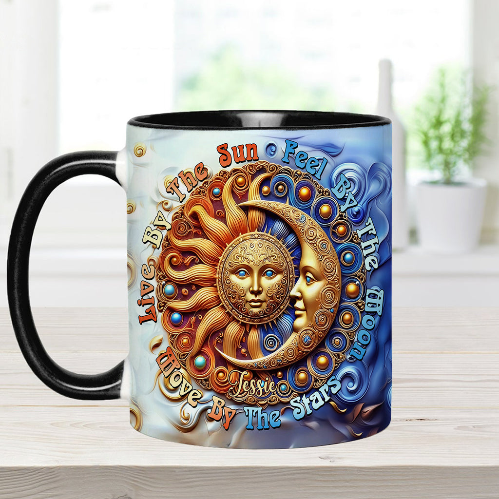 Live By The Sun Feel By The Moon Move By The Stars - Personalized Hippie Accent Mug