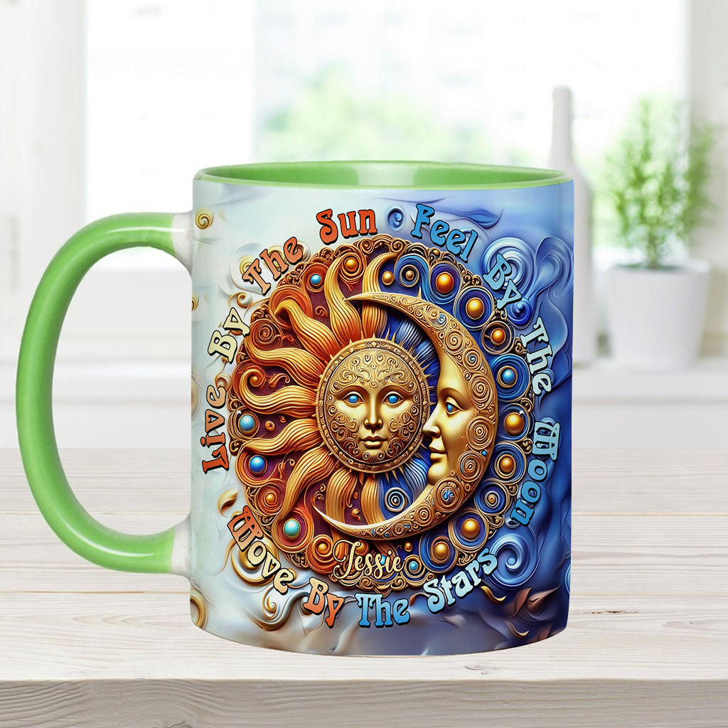 Live By The Sun Feel By The Moon Move By The Stars - Personalized Hippie Accent Mug