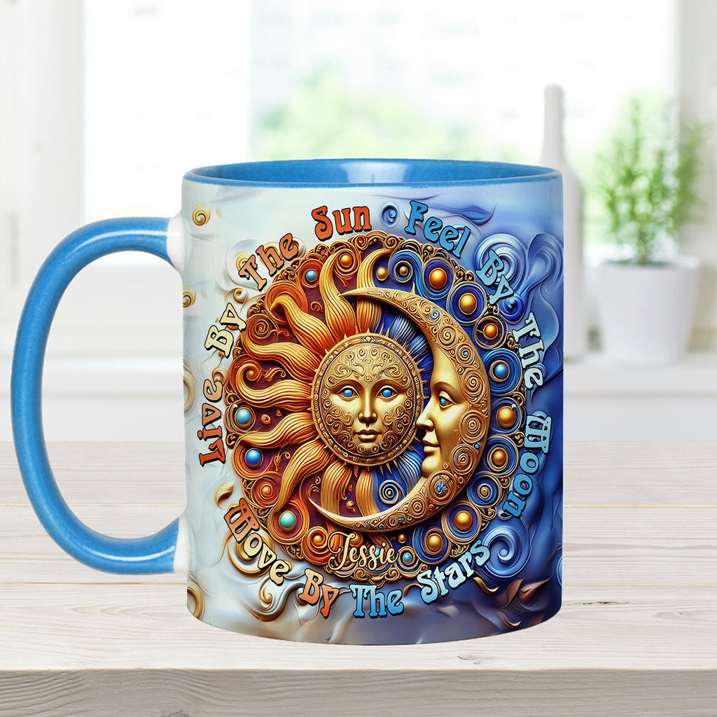 Live By The Sun Feel By The Moon Move By The Stars - Personalized Hippie Accent Mug