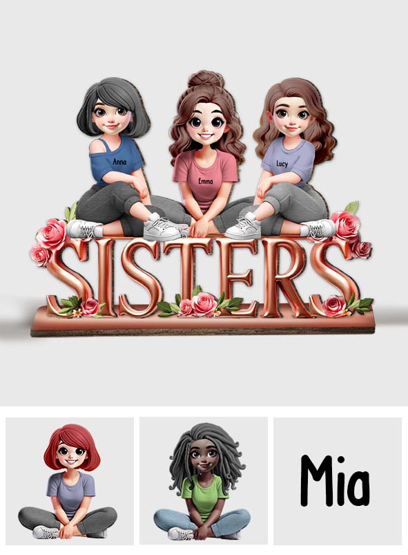 Sisters - Personalized Bestie 1 Layered Big Freestanding