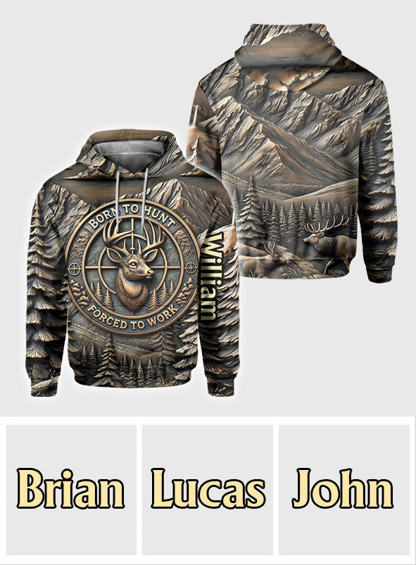 Born To Hunt Forced To Work - Personalized Hunting All Over Shirt