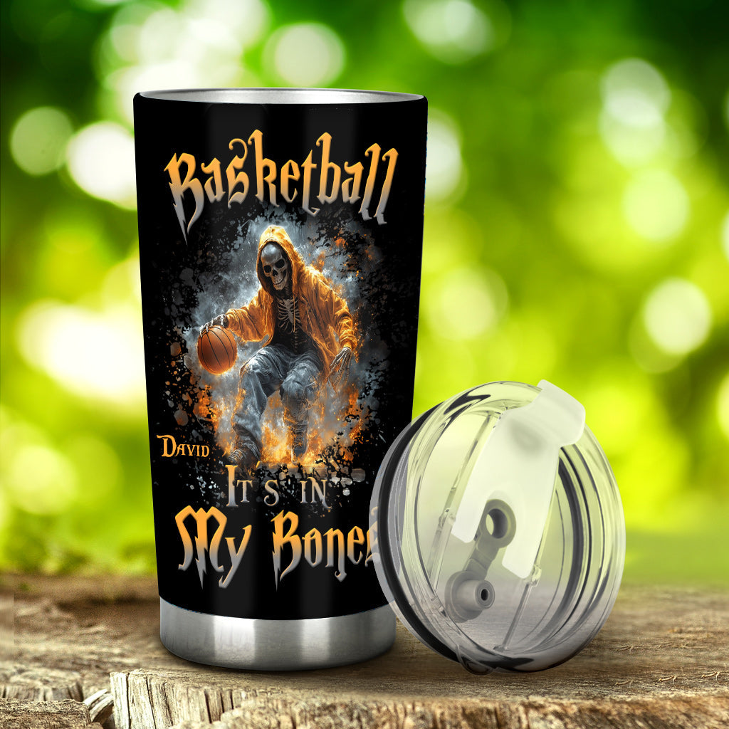 Basketball Is In My Bones - Personalized Basketball Tumbler
