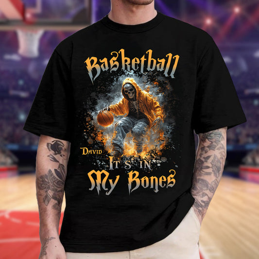 Basketball Is In My Bones - Personalized Basketball T-shirt And Hoodie