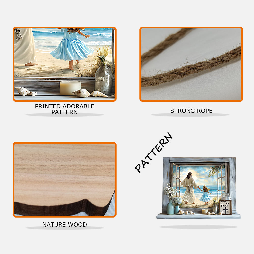 J'espère que tu danseras - Panneau en bois personnalisé de forme chrétienne