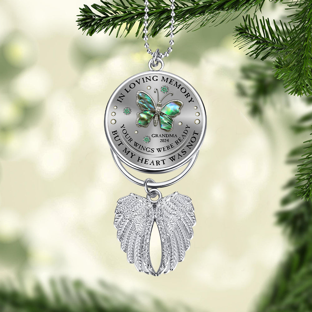 Your Wings Were Ready But My Heart Was Not - Personalized Memorial Wings Ornament