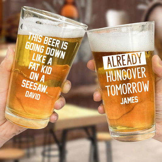 Cette bière va passer comme un enfant sur une balançoire - Verre à bière personnalisé