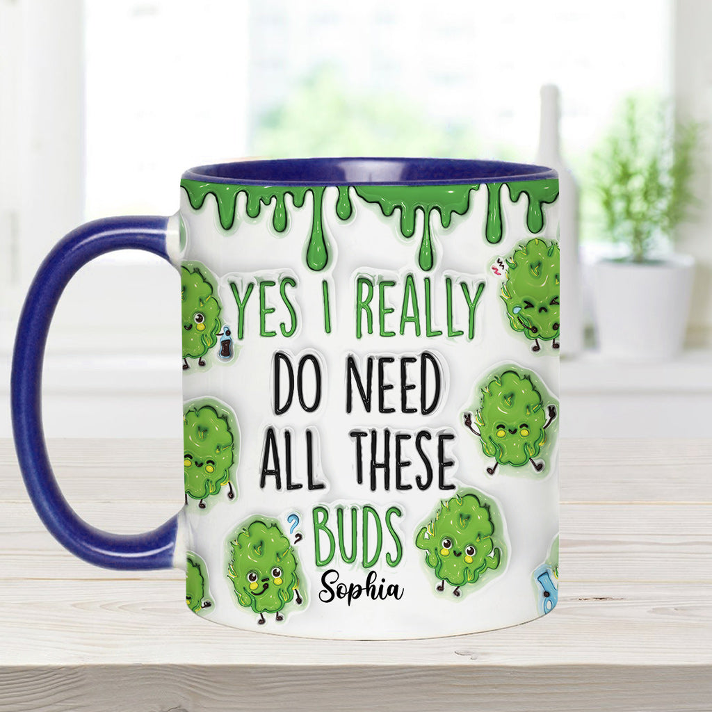 Oui, j'ai besoin de toutes ces têtes ! – Mug personnalisé à motif cannabis