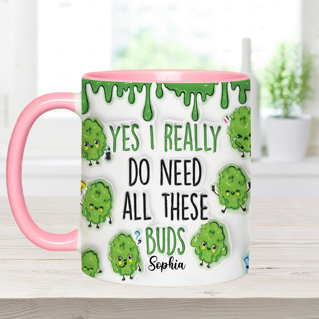 Oui, j'ai besoin de toutes ces têtes ! – Mug personnalisé à motif cannabis