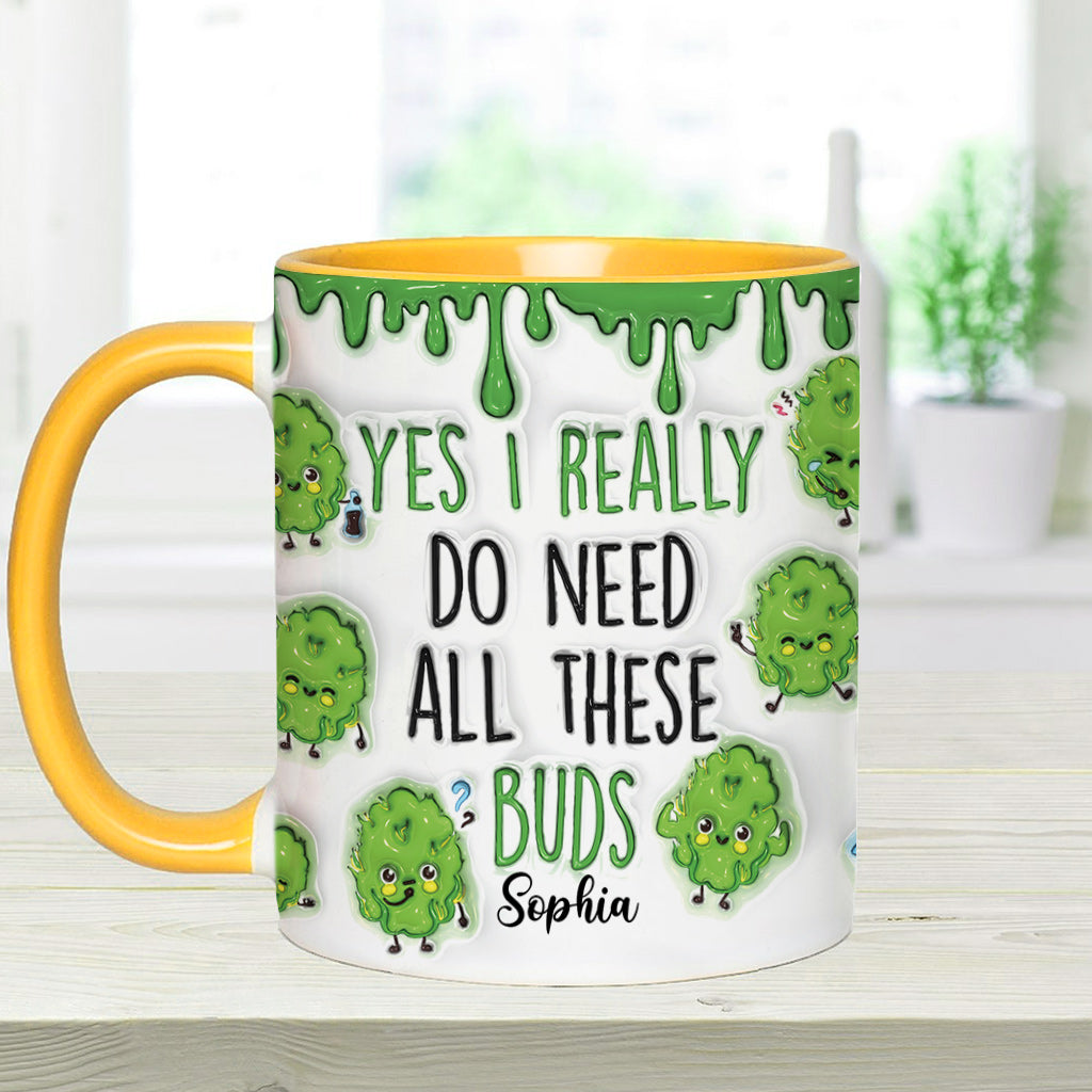 Oui, j'ai besoin de toutes ces têtes ! – Mug personnalisé à motif cannabis