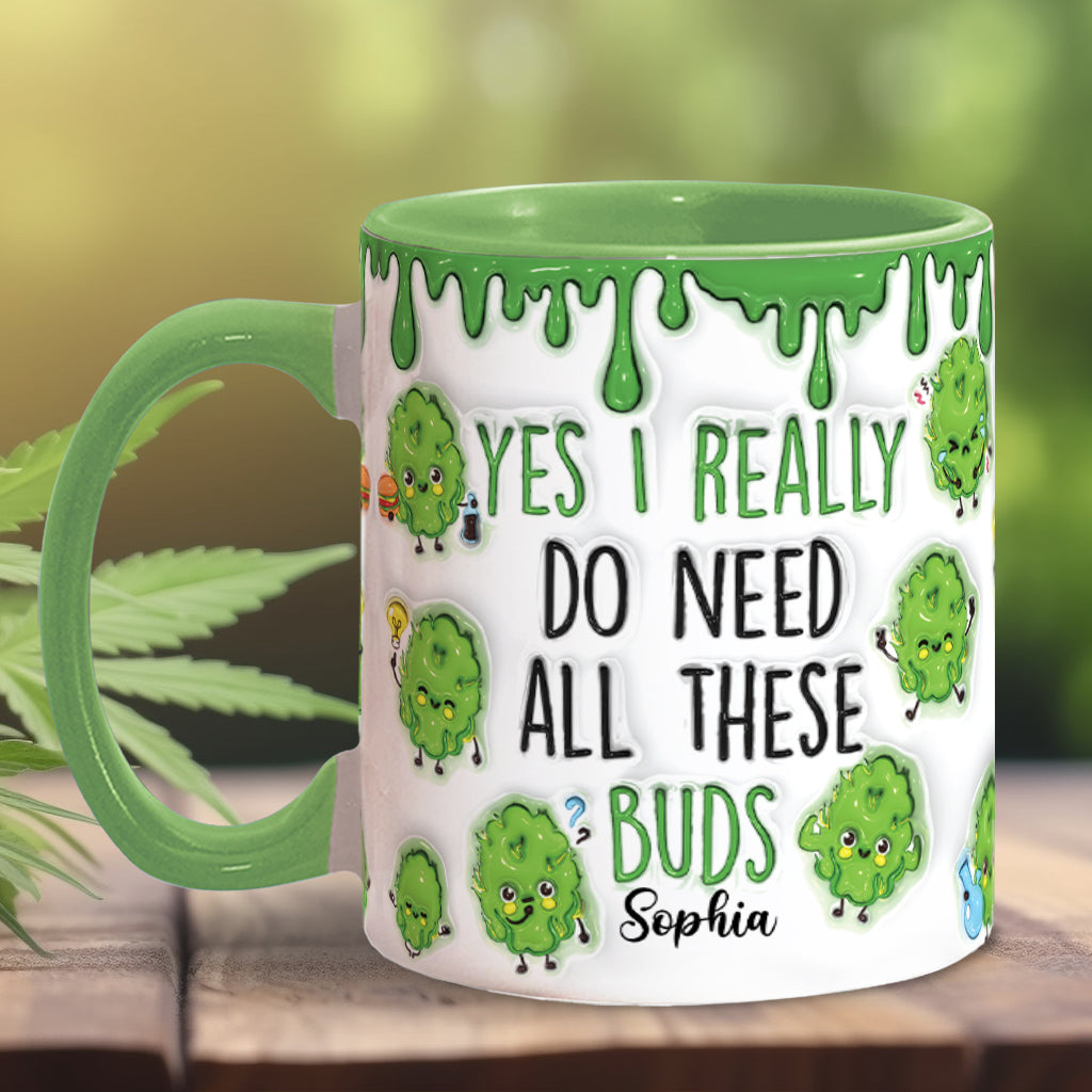 Oui, j'ai besoin de toutes ces têtes ! – Mug personnalisé à motif cannabis