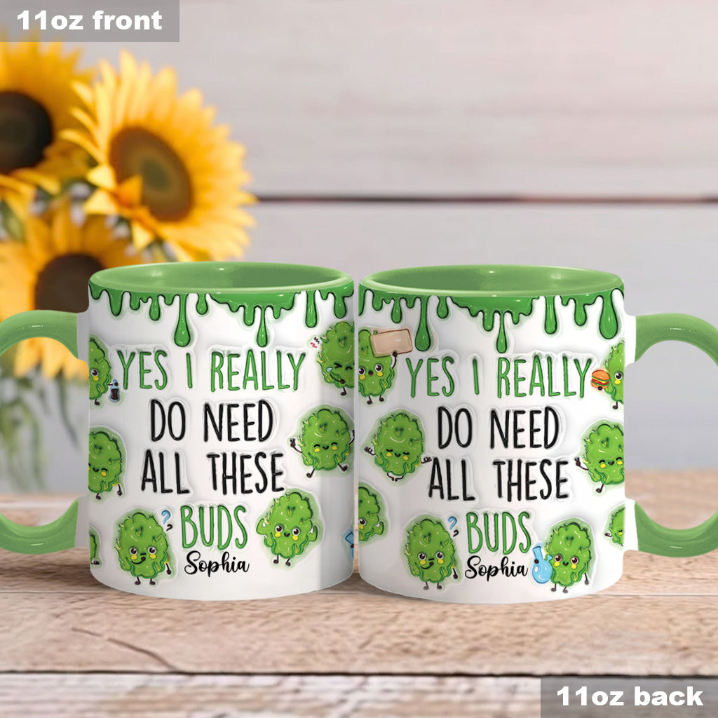 Oui, j'ai besoin de toutes ces têtes ! – Mug personnalisé à motif cannabis