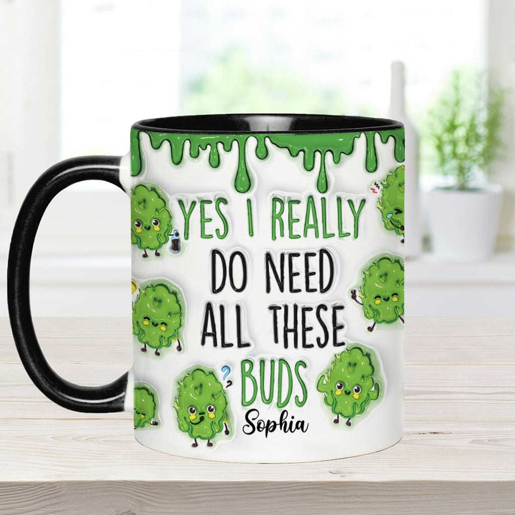 Oui, j'ai besoin de toutes ces têtes ! – Mug personnalisé à motif cannabis