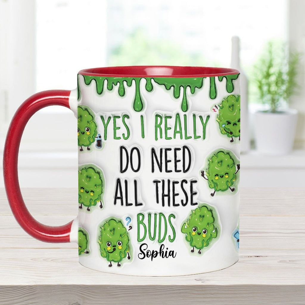 Oui, j'ai besoin de toutes ces têtes ! – Mug personnalisé à motif cannabis