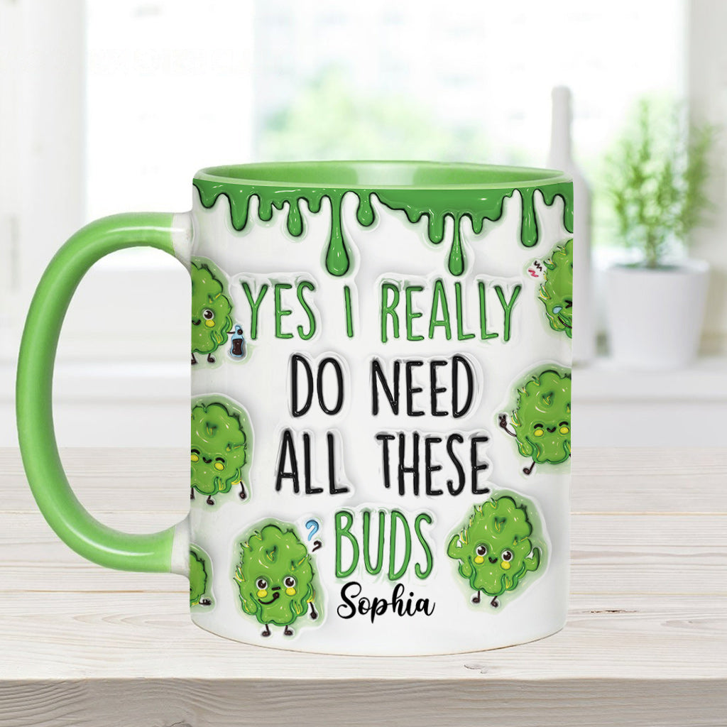 Oui, j'ai besoin de toutes ces têtes ! – Mug personnalisé à motif cannabis