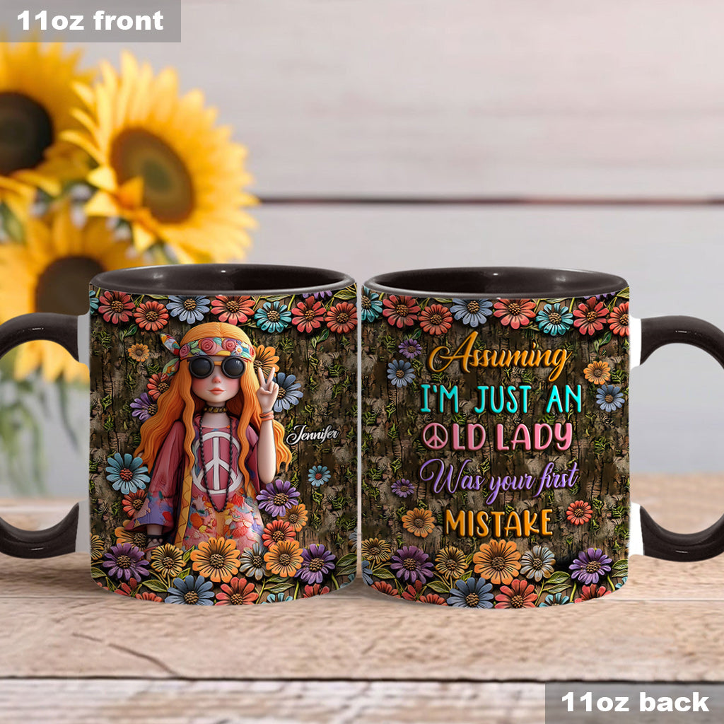 Assuming I'm Just an Old Lady Was Your First Mistake - Personalized Hippie Accent Mug