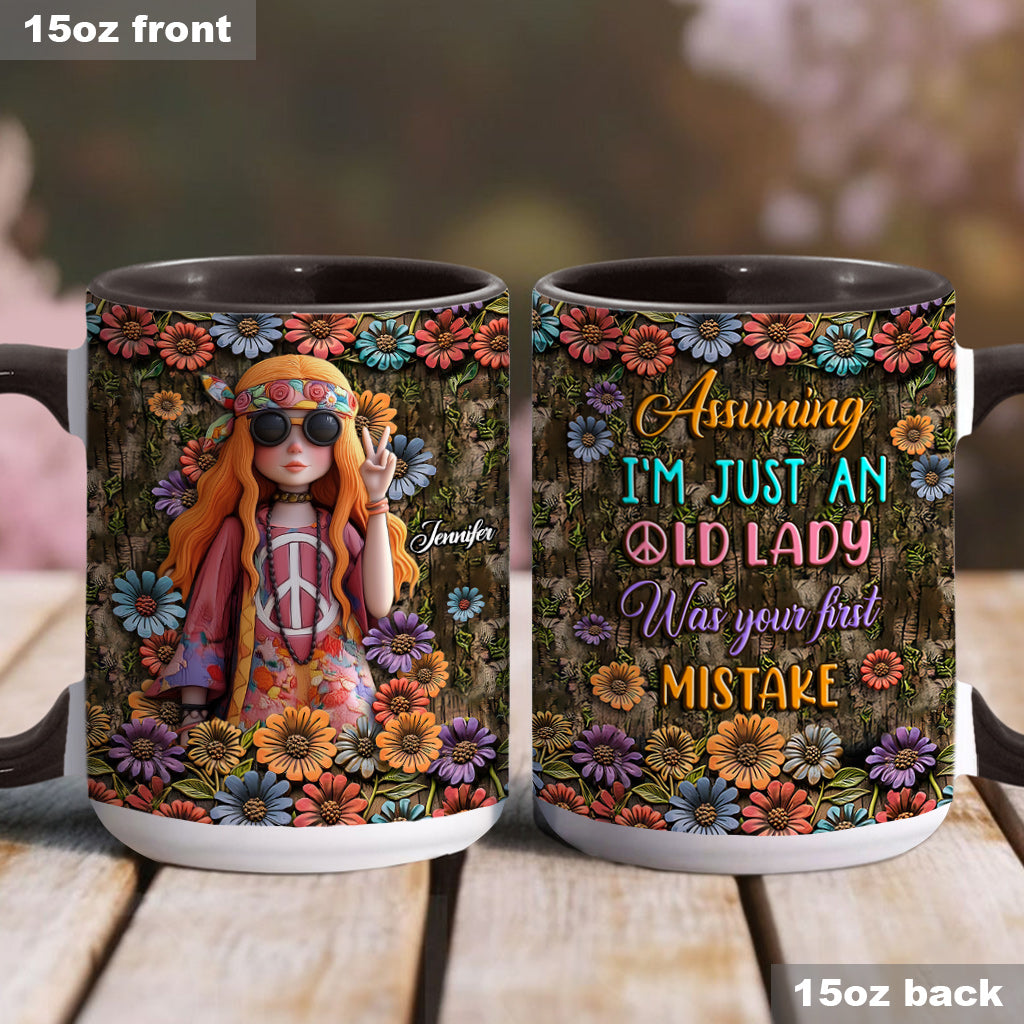 Assuming I'm Just an Old Lady Was Your First Mistake - Personalized Hippie Accent Mug