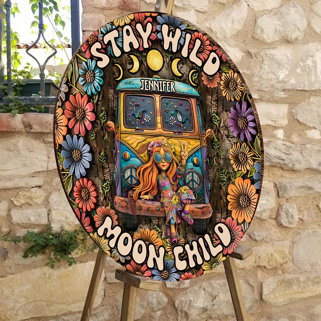 Stay Wild Moon Child - Personalized Hippie Round Wood Sign