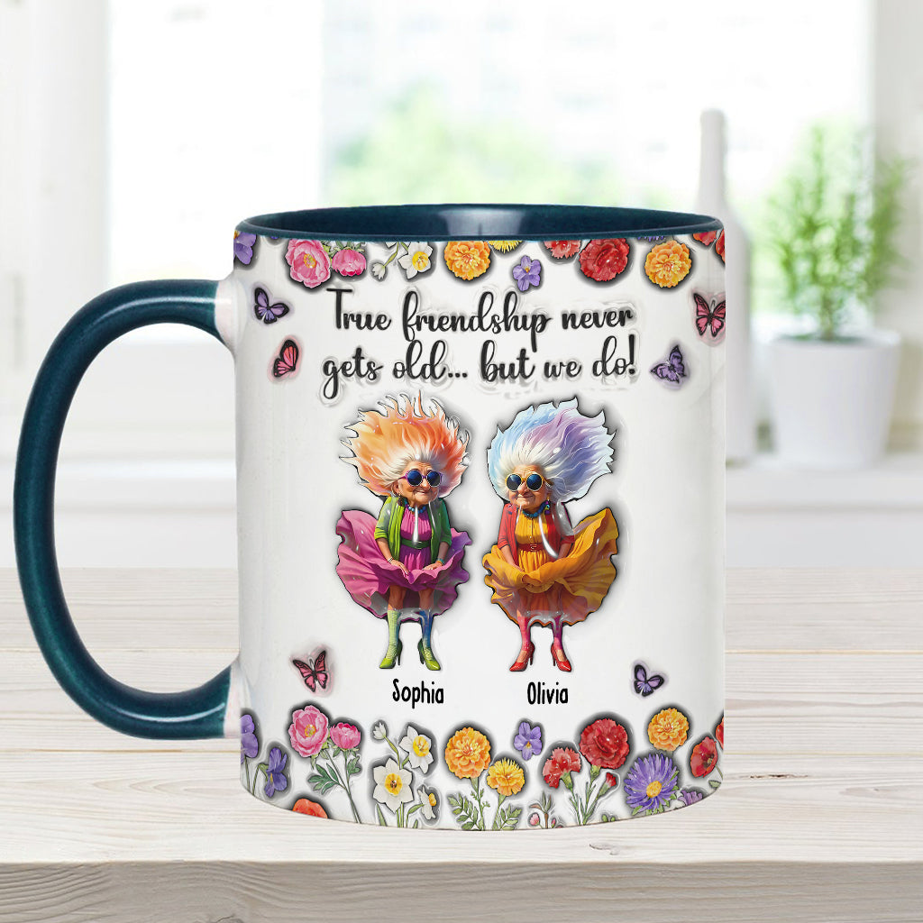 L'amitié véritable ne vieillit jamais... mais nous, si ! - Mug personnalisé pour meilleure amie