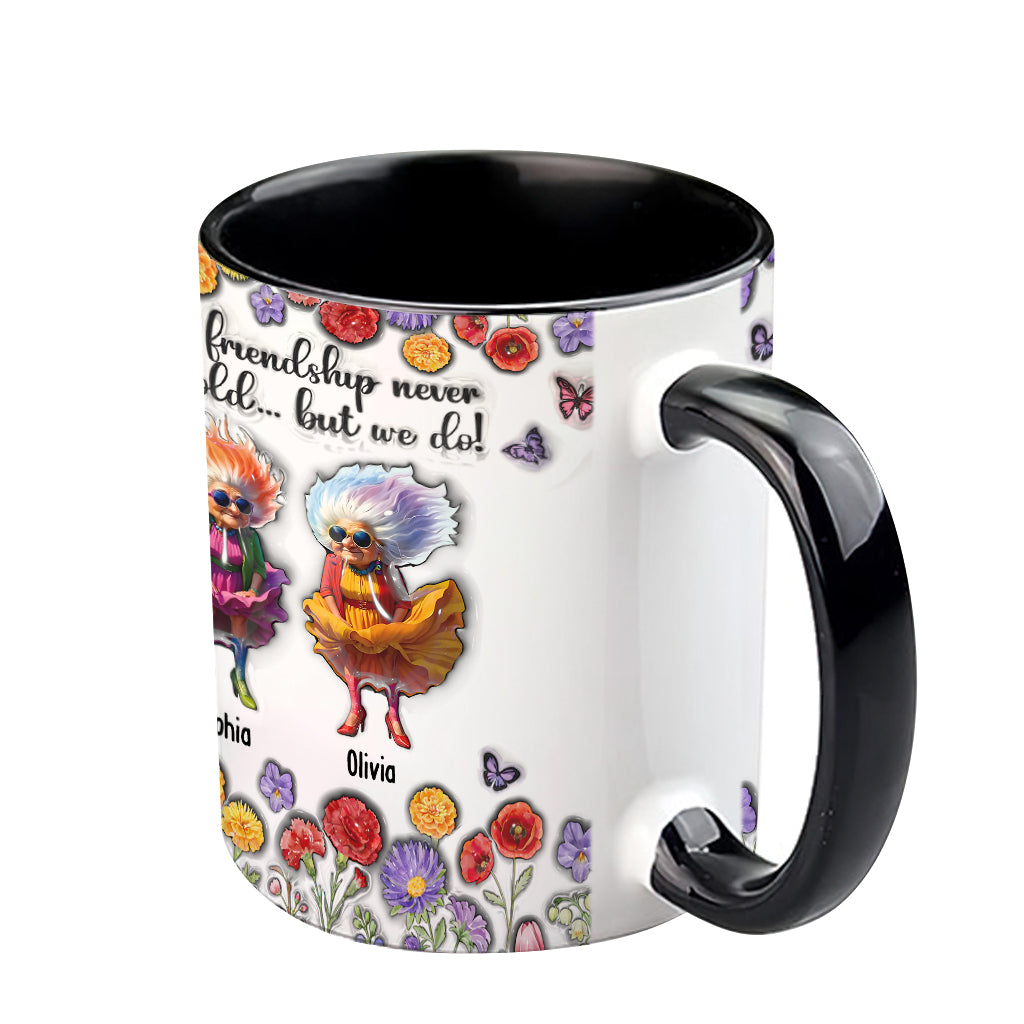 L'amitié véritable ne vieillit jamais... mais nous, si ! - Mug personnalisé pour meilleure amie