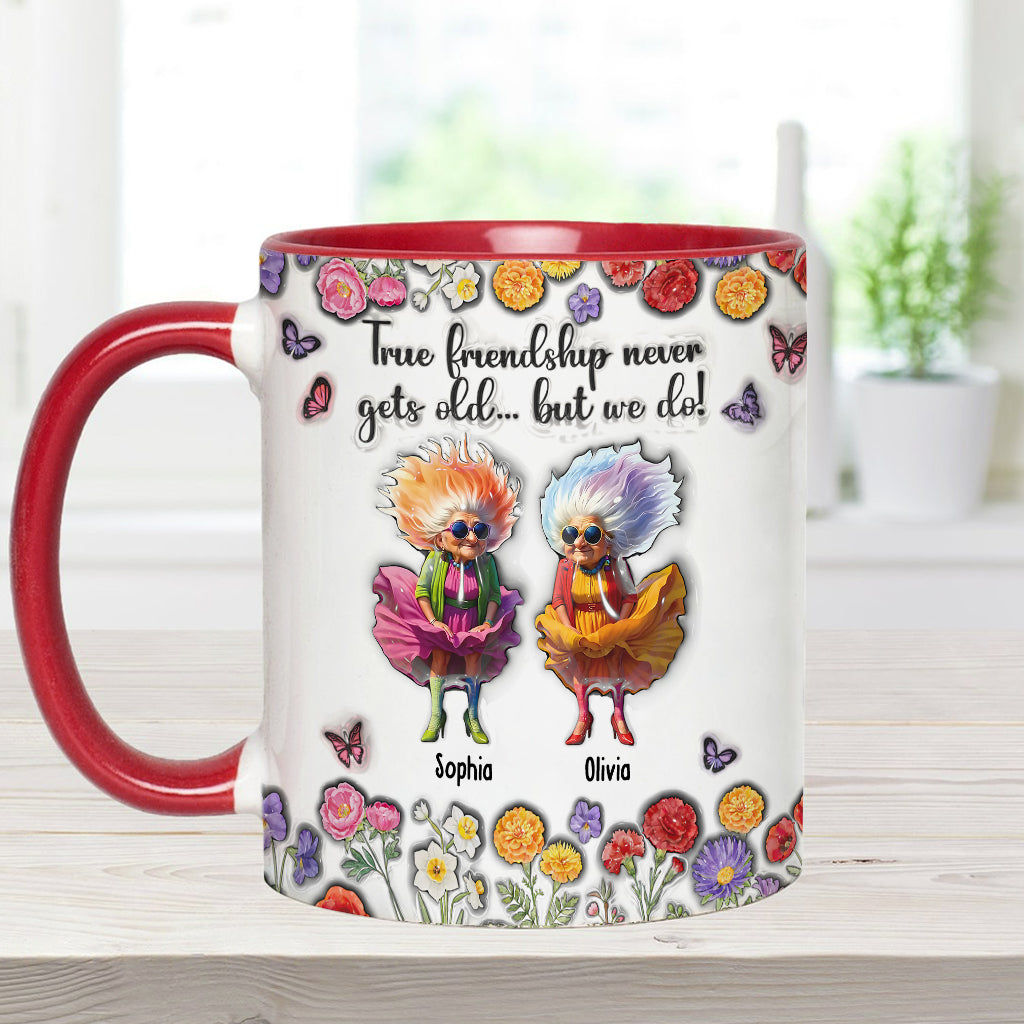 L'amitié véritable ne vieillit jamais... mais nous, si ! - Mug personnalisé pour meilleure amie