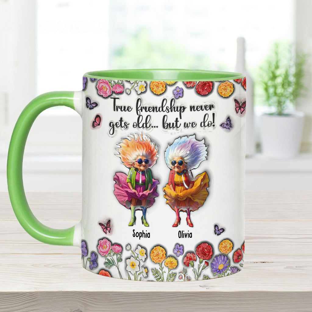 L'amitié véritable ne vieillit jamais... mais nous, si ! - Mug personnalisé pour meilleure amie